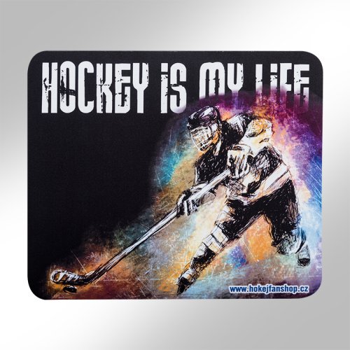 Podložka pod myš HOCKEY IS MY LIFE