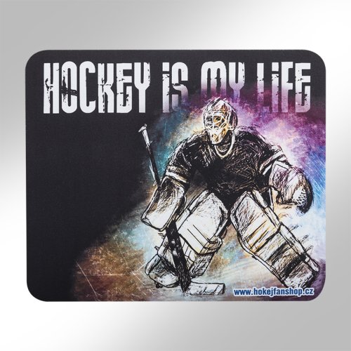 Podložka pod myš HOCKEY IS MY LIFE